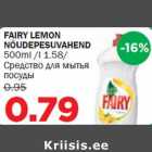 FAIRY LEMON NÕUDEPESUVAHEND 500ml /l 1.58/