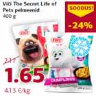 Allahindlus - Viči The Secret Life of
Pets pelmeenid
400 g