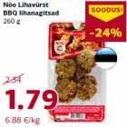 Allahindlus - Nõo Lihavürst
BBQ lihanagitsad
260 g