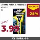 Allahindlus - Gillette Mach 3 raseerija
aluseta
tk