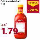 Allahindlus - Felix tomatiketšup
1 kg