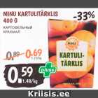 Allahindlus - MINU KARTULITÄRKLIS 400 G