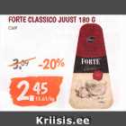 Allahindlus - FORTE CLASSICO JUUST 180 G