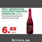 Allahindlus - TŠIILI AROMAATNE
KVALITEETVAHUVEIN
FRESITA 