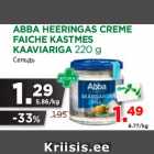 Allahindlus - ABBA HEERINGAS CREME
FAICHE KASTMES
KAAVIARIGA 220 g