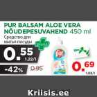 Allahindlus - PUR BALSAM ALOE VERA
NÕUDEPESUVAHEND 450 ml