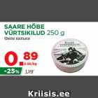 Allahindlus - SAARE HÕBE
VÜRTSIKILUD 250 g