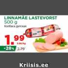 LINNAMÄE LASTEVORST
500 g