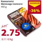 Allahindlus - Rannarootsi
Merevaigu toorvorst
450 g