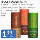 FROOSH SMUUTI 250  ml