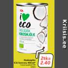 Allahindlus - Kookospiim
ICA i love eco, 400 ml*