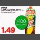 Allahindlus - DIMES ANANASSIMAHL 100% 1L