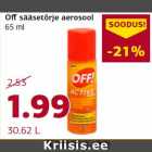 Allahindlus - Off sääsetõrje aerosool
65 ml