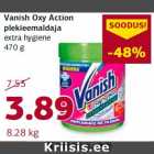 Allahindlus - Vanish Oxy Action
plekieemaldaja