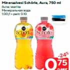 Allahindlus - Mineraalvesi Schörle, Aura, 750 ml

