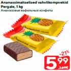 Ananassimaitselised vahvlikompvekid
Pergale, 1 kg
