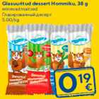 Glasuuritud dessert Hommiku, 38 g

