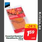 Paneeritud fileešnitsel
Maks&Moorits, 280 g