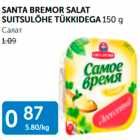 Allahindlus - SANTA BREMOR SALAT SUITSULÕHE TÜKKISEGA 150 g