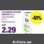 Allahindlus - FA FIRMING CAFFEINE
IHUPIIM 