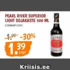 Allahindlus - Pearl River Superior
light sojakaste 500 ml