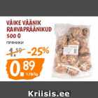 Allahindlus - Väike Väänik
Rahvapräänikud
500 g