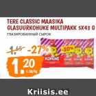 Allahindlus - Tere Classic maasika
glasuurkohuke multipakk 