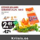 Allahindlus - Estover Hollandi
Leibjuust 25,2% 500 g