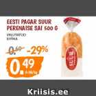 Allahindlus - Eesti Pagar Suur
Perenaise sai 500 g