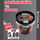 Allahindlus - Rabajõhvika šašlõkk 1kg