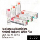 Allahindlus - Hambapasta Biocalcium, Medical Herbs või  White Plus