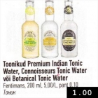 Toonikud Premium Indian Tonic Water, Connoisseurs Tonic Water või Botanical Tonic Water