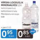 Allahindlus - VÄRSKA LOODUSLIK MINERAALVESI 1,9 L