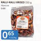 KALLI-KALLI IIRISED 150 G