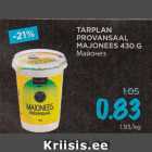 Allahindlus - TARPLAN
PROVANSAAL
MAJONEES 430 G