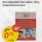 Allahindlus - Mini-täkksuhkur Dan Sukker, 500 g