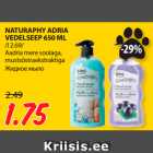 Allahindlus - NATURAPHY ADRIA
VEDELSEEP 650 ML