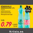 Allahindlus - RÖMERQUELLE
MINERAALVESI 1,5 L