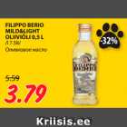 Allahindlus - FILIPPO BERIO
MILD&LIGHT
OLIIVIÕLI 0,5 L