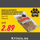 Allahindlus - MAKS & MOORITS
ŠAŠLÕKK KLASSIKALISES
MARINAADIS 600 G/ 540 G