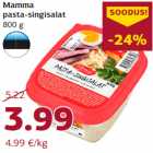 Allahindlus - Mamma
pasta-singisalat
800 g