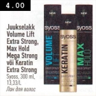 Juukselakk Volume Lift Extra Strong, Max Hold Mega Strong või Keratin Extra Strong