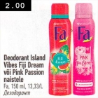 Deodorant Island Vibes Fiji Dream või Pink Passion naistele
