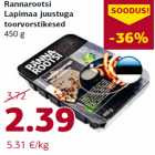 Allahindlus - Rannarootsi
Lapimaa juustuga
toorvorstikesed
450 g