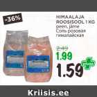 Allahindlus - HIMAALAJA
ROOSISOOL 1 KG