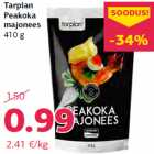 Tarplan
Peakoka
majonees
410 g