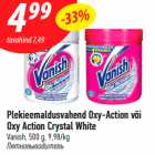 Plekieemaldusvahend Oxy-Action või
Oxy Action Crystal White