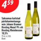 Saksamaa kaitstud
päritolunimetusega
vein Johann Brunner
Riesling Mosel 9% või
Riesling Rheinhessen
10,5%