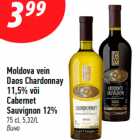 Moldova vein
Daos Chardonnay
11,5% või
Cabernet
Sauvignon 12%