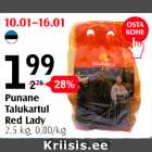 Allahindlus - Punane Talukartul Red Lady 2,5 kg